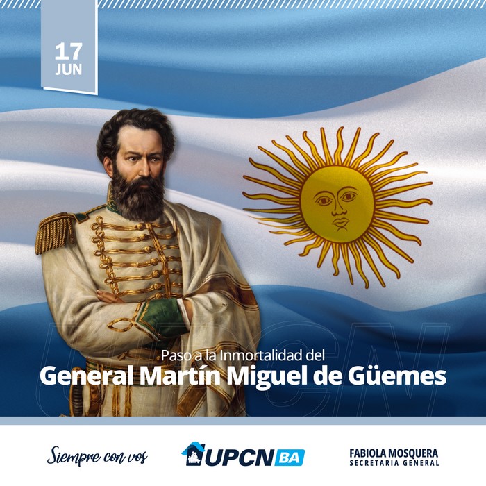 17 de Junio: Paso a la Inmortalidad del General Güemes 2026
