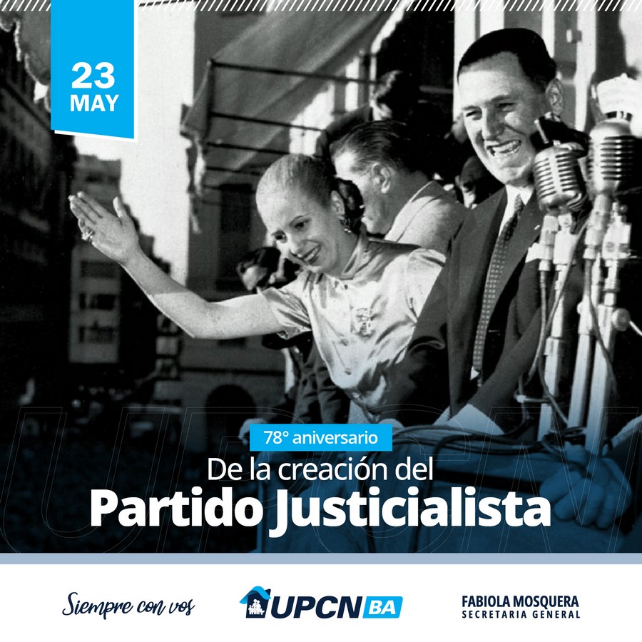 23 de Mayo: Creación del Partido Justicialista