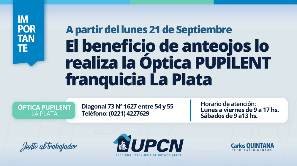 A partir del lunes 21 de septiembre el beneficio de anteojos lo realiza la Óptica PUPILENT franquicia La Plata